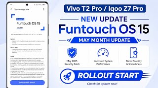 VIVO T2 PRO/IQOO Z7 PRO FUNTOUCH OS 15 MAY MONTH NEW UPDATE RELEASE | WHAT'S NEW IN THIS UPDATE
