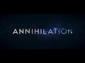 Annihilation - Teaser Trailer - Paramount Pictures
