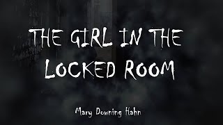 The Girl in the Locked Room By: Mary Downing Hahn Book Trailer