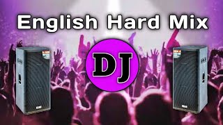 English Dj | Super Hard Mix | Dj English Song 2023 | Dj Gan | PicNic Best Remix