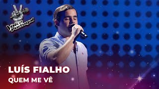 Luís Fialho - "Quem me vê" | Provas Cegas | The Voice Portugal 2023