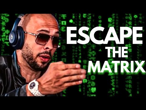 Andrew Tate Explains How to Escape the Matrix