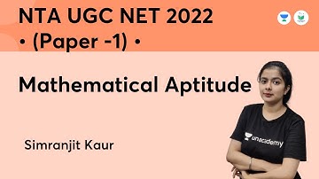 Mathematical Aptitude Paper 1 | NTA UGC NET JRF 2022 | Simranjit Kaur