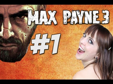 MAX PAYNE 3 - THE BEGINNING #1 - YouTube