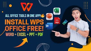 WPS Office Installation 2025 | Free Word, Excel &amp; PowerPoint in One App