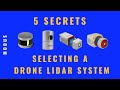 Five Secrets to Selecting a Drone LiDAR System