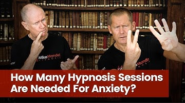 How Many Hypnosis Sessions Are Needed For Anxiety?