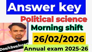 Political Science Answer Key 2026 Class 11 Morning Shift Annual Exam 2025-26 Answer Key 2026