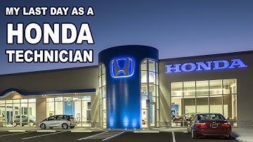 My last day... (as a Honda Technician) [E99]