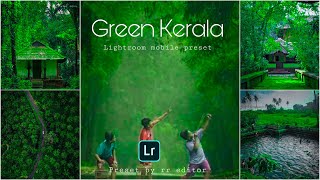 Lightroom mobile preset free DNG /GREEN Kerala Lightroom preset /rr editor screenshot 4