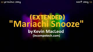 Kevin MacLeod: Mariachi Snooze (Extended)