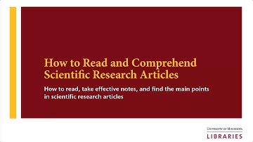 Tutorial: How to Read and Comprehend Scientific Research Articles