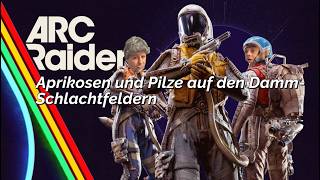 ARC Raiders: Hier findet ihr an den Damm-Schlachtfeldern immer Pilze und Aprikosen | Folge 59