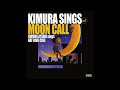 木村充揮 Atsuki Kimura / It&#39;s Only A Paper Moon (Kimura Sings Moon Call)