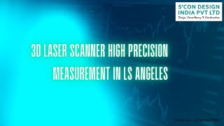 3D LASER SCANNER HIGH PRECISION MEASUREMENT IN LS ANGELES