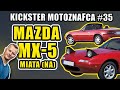 Mazda MX-5 Miata - Kickster MotoznaFca #35