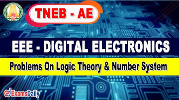 TNEB AE EEE: Digital Electronics - Problems On Logic Theory & Number System | AE EEE Online Class
