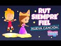 CANCION INFANTIL PARA DORMIR - RUT SIEMPRE FIEL | PEQUEÑOS HEROES