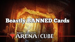Beastly BANNED Cards | Traditional Cube Draft [Arena Bo3] | Cube