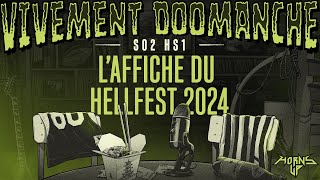 Vivement Doomanche S02HS01 - L'affiche du Hellfest 2024