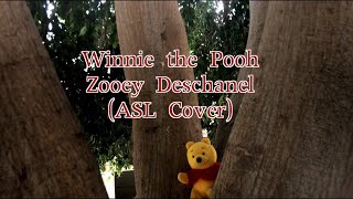 Winnie the Pooh - Zooey Deschanel (ASL Cover)