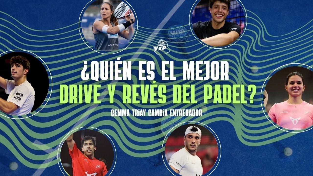 ¿GALÁN O TAPIA? RANKING MEJOR REVÉS Y MEJOR DRIVE PREMIER PADEL, GEMMA CAMBIA COACH | VAMOS X PARTES