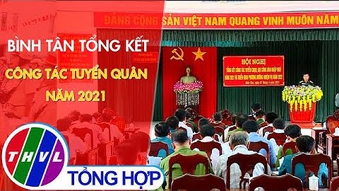 Bình Tân tổng kết công tác tuyển quân năm 2021