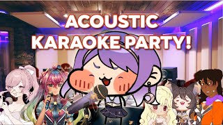 ACOUSTIC KARAOKE PARTY! Feat. Special Guest Singers!