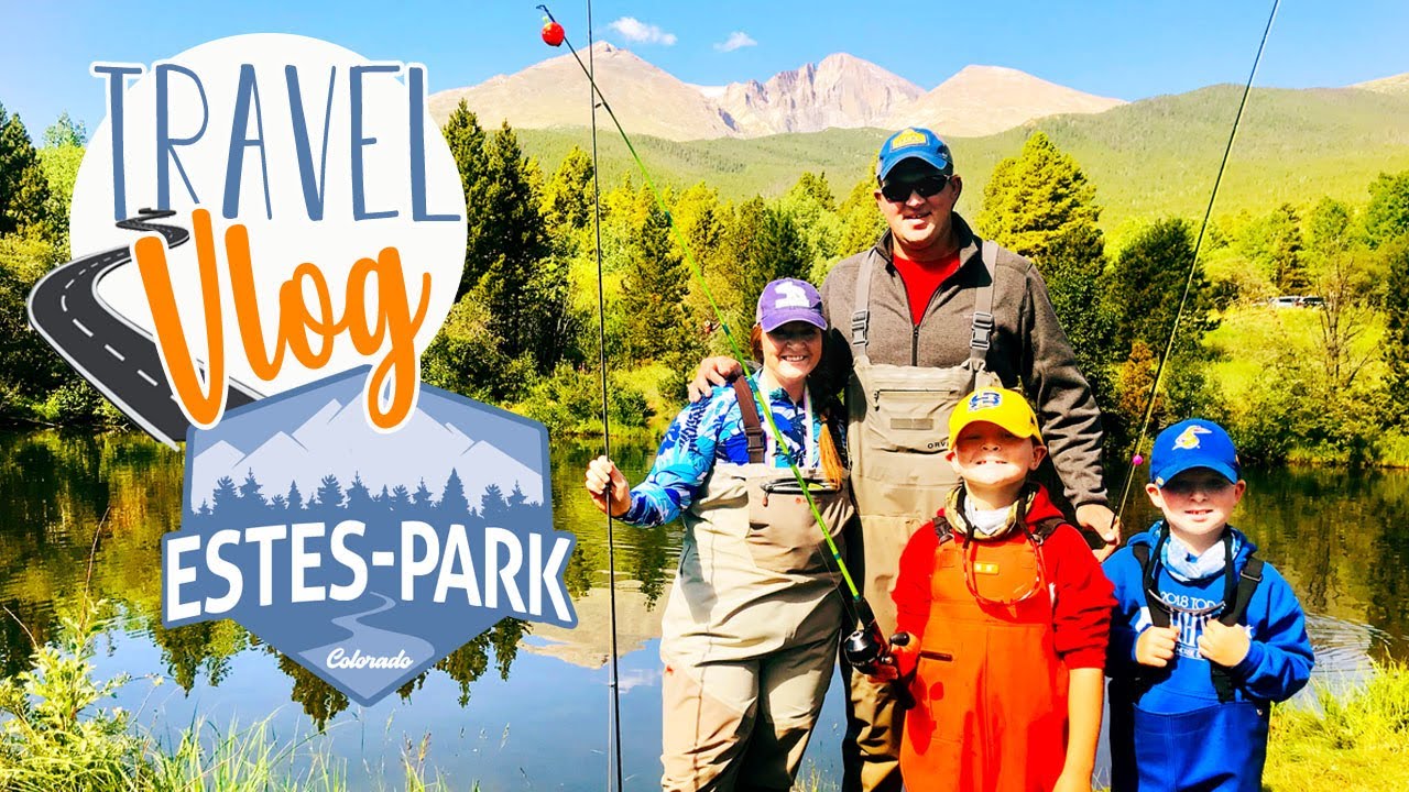 Family Travel Vlog Road Trip Estes Park Fly Fishing With Kids YouTube