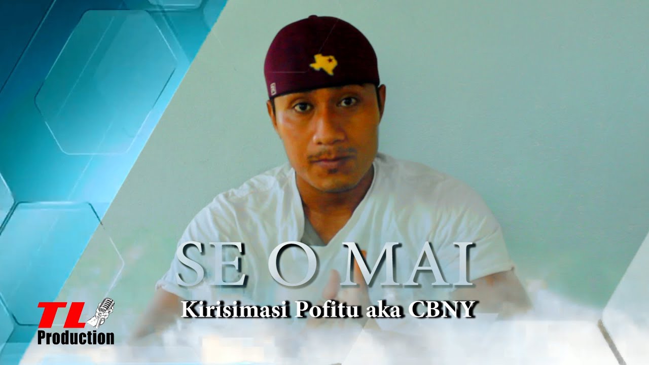 Kirisimasi Pofitu aka CBNY - SE O MAI (Music Video)