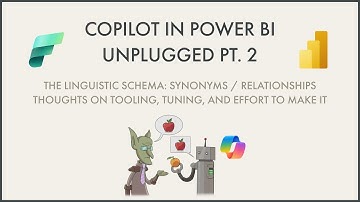 Copilot in Power BI Unplugged: Part 2 - Linguistic Schema