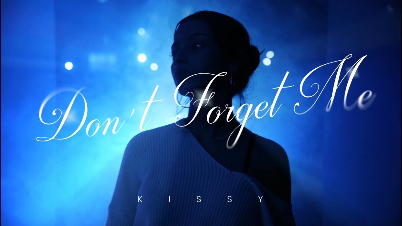 Watch Kissy 23 - Don't Forget Me (Oficial visualizer/lyric video) on YouTube Watch Kissy 23 - Don't Forget Me (Oficial visualizer/lyric video) on YouTube