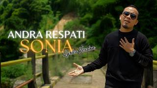 Andra Respati - Sonia (Video Lirik)