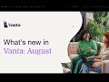 What's New in Vanta: August