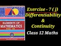 Elements exercise 7( j) class 12 maths || Differentiability &amp; Continuity
