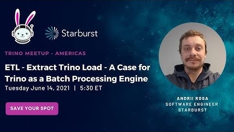 ETL   Extract Trino Load   A Case for Trino as a Batch Processing Engine