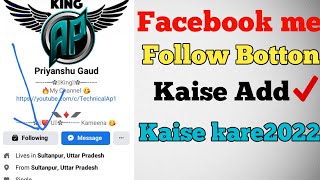How to add followers on facebook|facebook me follow button kaise lagaye 2022