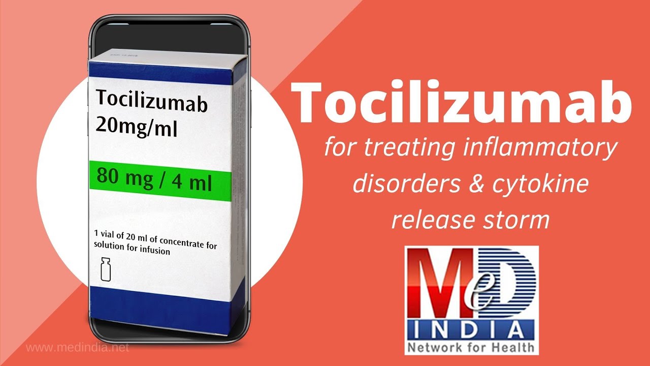 Tocilizumab | Treating Inflammatory Disorders and Cytokine Release Storm | Medindia