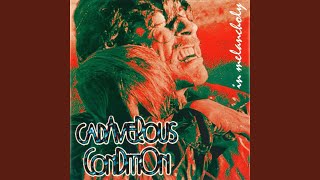 Watch Cadaverous Condition And I Wait video