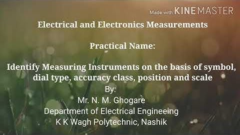 EEM_Practical : Identify Instruments on the basis of symbol, dial type, accuracy class, position