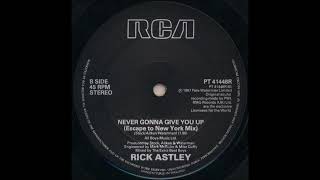 Rick Astley - Never Gonna Give You Up (Escape To New York Mix)