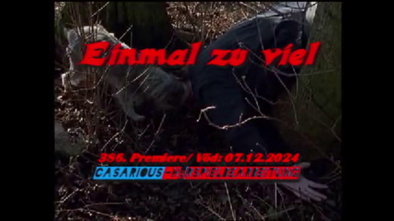 Einmal zu viel/ Krimihsp/ 386. CASARIOUS-Premiere/ B. Doll, J. Klante, M. Zapatka, V. Lechtenbrink