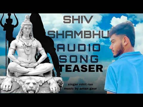 SHIV SHAMBHU AUDIO SONG TEASER ||RR MUSIC HARYANVI ||ROHIT RAO |AMAN GAUR