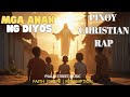 Mga Anak Ng Diyos - Filipino Christian Rap Hip-Hop | Psalm Street Music Official