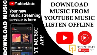 How to Download Music/Song/Video from YouTube Music to Listen Offline? screenshot 2