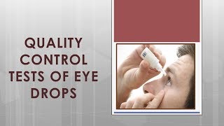 Quality Control (QC) tests for eye drops 👀