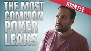 Common Poker Leaks That Hurt Your Hourly