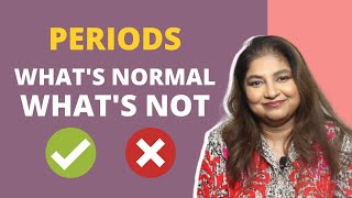 Periods- What's normal, what's not | Explains Dr. Sudeshna Ray
