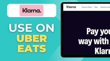 How To Use Klarna On Uber Eats