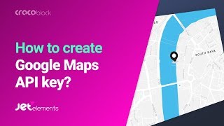 Creating Google Maps Api Key Jetelements Plugin Youtube